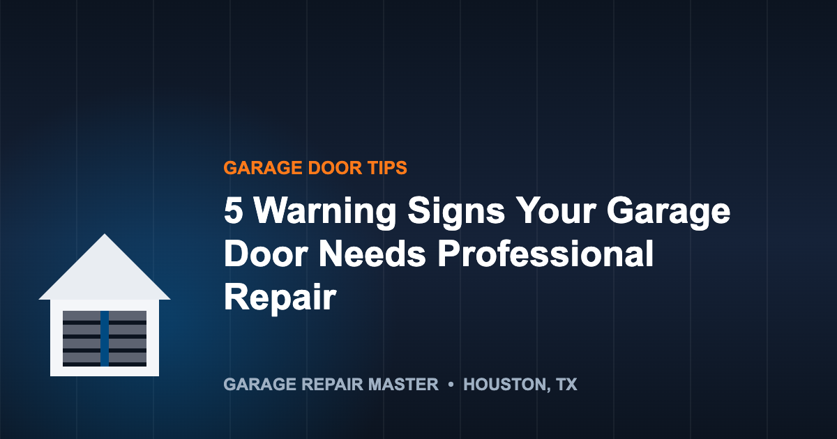 5 Warning Signs Your Garage Door Needs Professional Repair