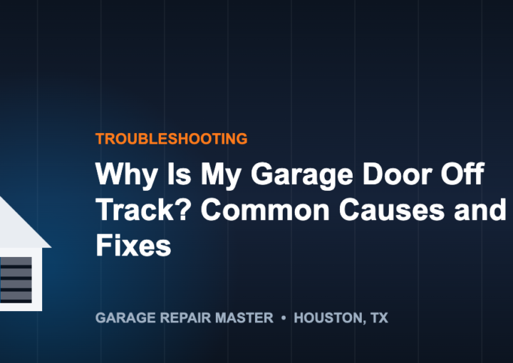 Why Is My Garage Door Off Track? Common Causes and Fixes