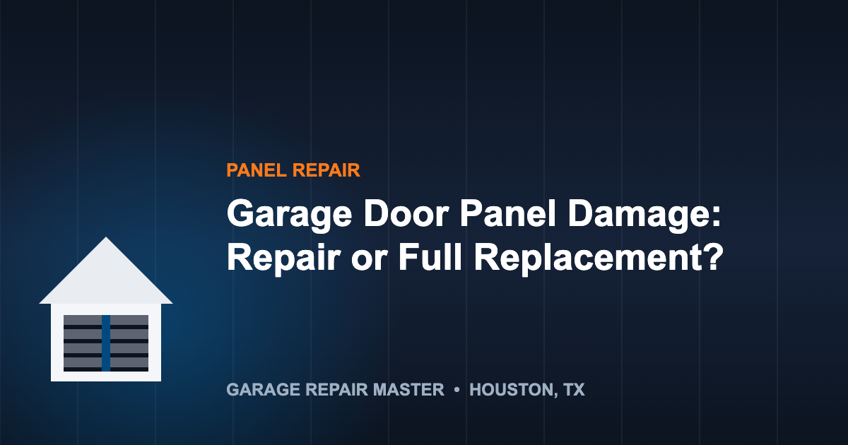 Garage Door Panel Damage: Repair or Full Replacement?